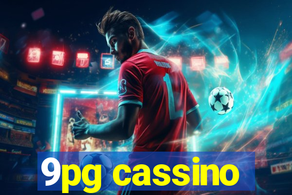 9pg cassino